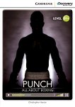 Cambridge Discovery Education Interactive Readers - Level B1+: Punch. All About Boxing + онлайн материали - Christopher Hanzie - 