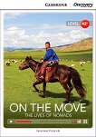 Cambridge Discovery Education Interactive Readers - Level A2+: On the Move. The Lives of Nomads + онлайн материали - книга