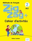 Zigzag+ - ниво 2 (A1.2): Учебна тетрадка по френски език - учебник