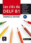 Les cles du nouveau - ниво B1: Учебник по френски език - 