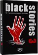 Black Stories 3 - 