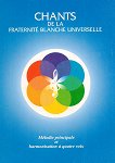 Chants de la Fraternité Blanche Universelle - книга