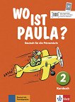Wo ist Paula? - ниво 2 (A1.1): Учебник по немски език - 