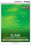 Cambridge Discovery Education Interactive Readers - Level A2: Slime. The Wonderful World of Mucus + онлайн материали - 