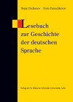 Lesebuch zur Geschichte der deutschen Sprache - Bojan Dschonov, Boris Paraschkevov - 
