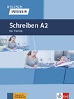 Deutsch Intensiv Schreiben - ниво А2: Упражнения по писане по немски език - помагало