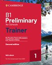 Preliminary for Schools 1 - ниво B1: Тренировъчни тестове за подготовка за сертификатен изпит PET Second Edition - книга