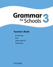 Oxford Grammar for Schools - ниво 3 (YLE: Flyers): Книга за учителя + CD - 