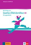 Mit Erfolg zum Goethe-Zertifikat - ниво B1: Книга с тестове + MP3-CD - 
