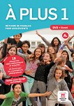 A Plus - ниво 1 (A1): DVD Учебна система по френски език - учебник