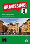 Bravissimo! - ниво 1 (A1): Книга за учителя на CD-ROM Учебна система по италиански език - 