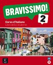 Bravissimo! - ниво 2 (A2): Учебник Учебна система по италиански език - продукт