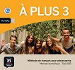 A Plus - ниво 3 (A2.2): USB интерактивна версия на учебната система Учебна система по френски език - учебна тетрадка