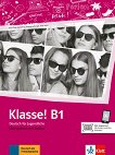 Klasse! - ниво B1: Учебна тетрадка по немски език - книга за учителя