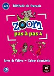 Zoom Pas a Pas - ниво 4 (A2.1): Учебник и учебна тетрадка Учебна система по френски език - учебна тетрадка