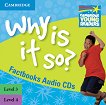 Cambridge Young Readers - нива 3 и 4 (Beginner): Why Is It So? 2 CD - продукт