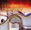 Old Plovdiv - книга