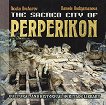 The sacred city of Perperikon - книга
