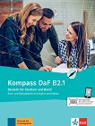 Kompass DaF - ниво B2.1: Учебник и учебна тетрадка по немски език - Birgit Braun, Nadja Fugert, Friederike Jin, Klaus Mautsch, Ilse Sander, N. Schafer, D. Schmeiser - 