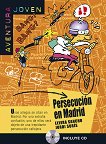 Aventura Joven - ниво A1: Persecucion en Madrid - 