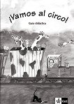 Vamos al circo - ниво A1.1: Книга за учителя по испански език за деца - Begona Beutelspacher - 