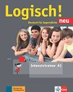 Logisch! Neu - ниво A1: Тетрадка с упражнения по немски език - книга за учителя