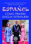 Espanol como primera lengua extranjera - Daniela Koch-Kozhuharova, Stefka Kozhuharova - 