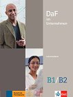 DaF im Unternehmen - ниво B1 - B2: Книга за учителя по бизнес немски език - 