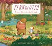 Fern and Otto: A Story About Two Best Friends - 