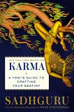 Karma: A Yogi's Guide to Crafting Your Destiny - 