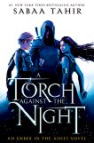 An Ember in the Ashes - book 2: A Torch Against the Night - 