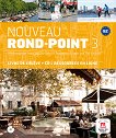 Nouveau Rond-Point: Учебна система по френски език Ниво 3 (B2): Учебник - книга за учителя