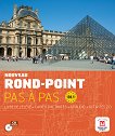 Nouveau Rond-Point. Pas a pas: Учебна система по френски език Ниво B1.1: Учебник и учебна тетрадка - 