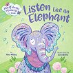 Mindfulness Moments for Kids: Listen Like an Elephant - 