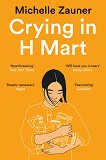 Crying in H Mart - Michelle Zauner - 