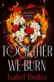 Together We Burn - 