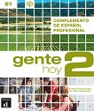 Gente Hoy - ниво 2 (B1): Помагало към учебника Учебна система по испански език - 