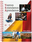 Veamos Emtendamos Aprendamos - ниво A1 - C1: Помагало по испански език - книга за учителя