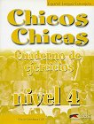 Chicos Y Chicas - ниво 4 (A2.2): Учебна тетрадка по испански език за 8. клас - учебна тетрадка