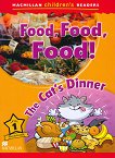 Macmillan Children's Readers: Food, Food, Food! The Cat's Dinner - level 1 BrE - учебна тетрадка