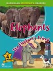 Macmillan Children's Readers: Elephants. The Elephant's Friend - level 4 BrE - 