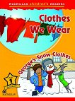 Macmillan Children's Readers: Clothes We Wear. George's Snow Clothes - level 1 BrE - 