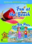 Macmillan Children's Readers: Fun at the Beach. The Big Wave - level 2 BrE - 