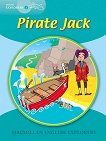 Macmillan Young Explorers - level 2: Pirate Jack - детска книга