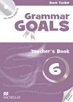 Grammar Goals - ниво 6: Книга за учителя Учебна система по английски език - учебник