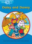 Macmillan Little Explorers - level B: Daisy and Danny - детска книга