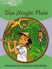 Macmillan Explorers - level 3: The Magic Flute - 