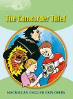 Macmillan Explorers - level 3: The Camcorder Thief - детска книга
