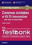 Common mistakes at IELTS... and how to avoid them - ниво Intermediate: Помагало за сертификатен изпит IELTS Academic - 