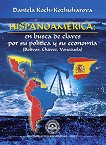 Hispanoamerica: en busca de claves por su politica y su economia - книга